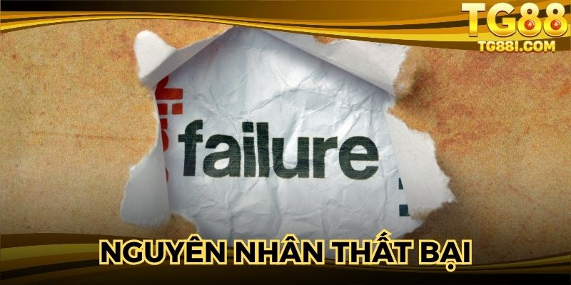 Nguyên nhân khiến việc tạo tài khoản thất bại