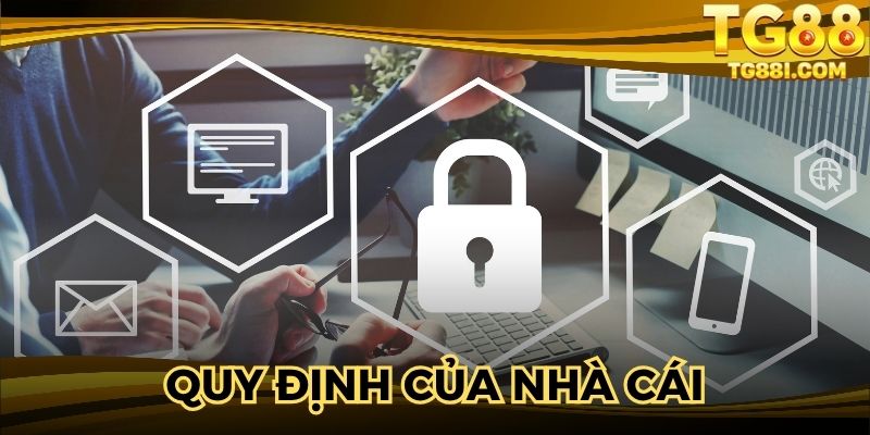 Quyền riêng tư là quy định của nhà cái