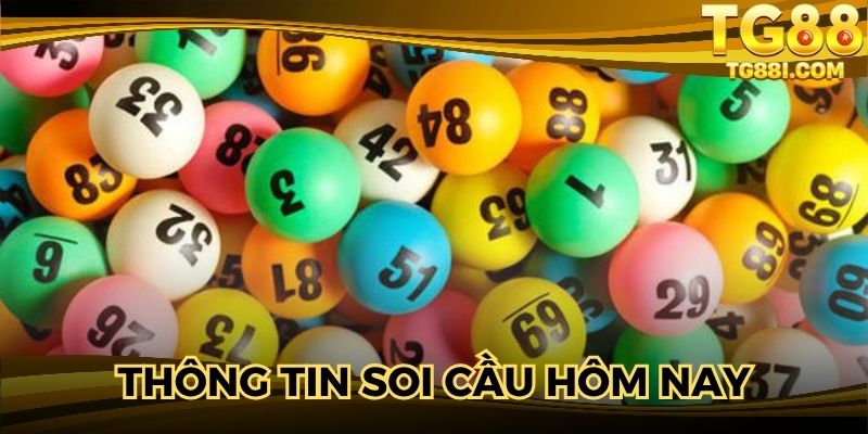 Thông tin giới thiệu về hình thức soi cầu xổ số hôm nay